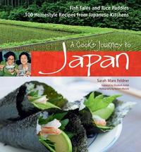 A Cook's Journey to Japan - 100 Homestyle Recipes from Japanese Kitchens