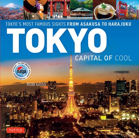 Tokyo - Capital of Cool - Tokyo's Most Famous Sights from Asakusa to Harajuku - cover