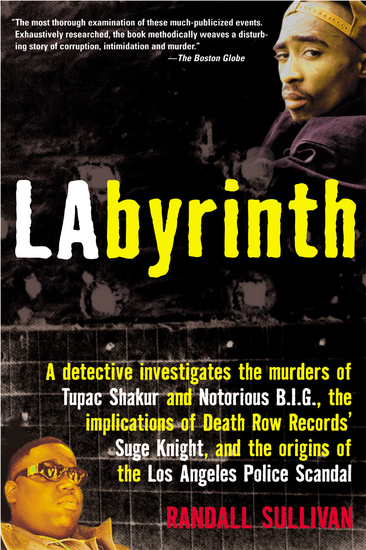 Labyrinth - The True Story of City of Lies the Murders of Tupac Shakur and Notorious BIG and the Implication of the Los Angeles Police Department - cover