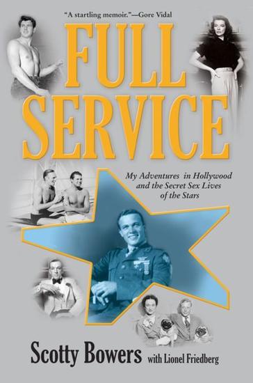 Full Service - My Adventures in Hollywood and the Secret Sex Lives of the Stars - cover