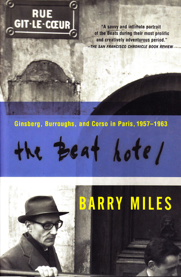 The Beat Hotel - Ginsberg Burroughs and Corso in Paris 1957-1963 - cover