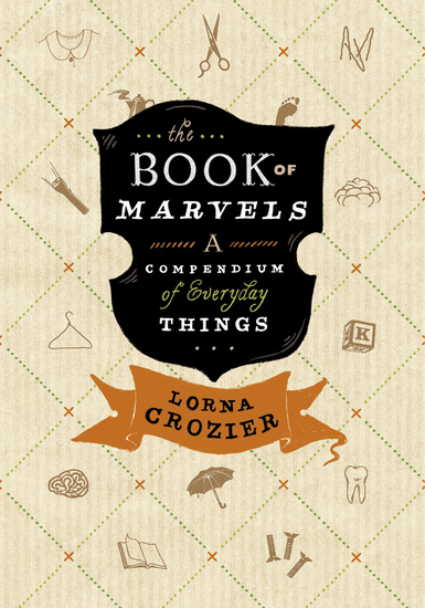 The Book of Marvels - A Compendium of Everyday Things - cover