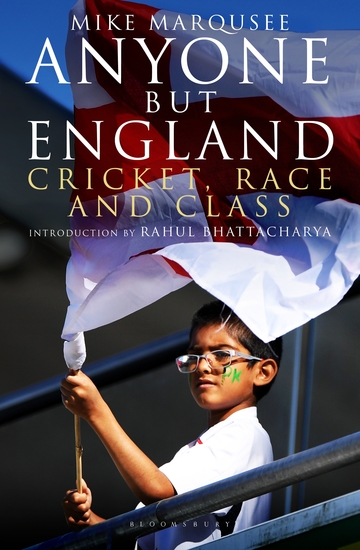 Anyone but England - Cricket Race and Class - cover