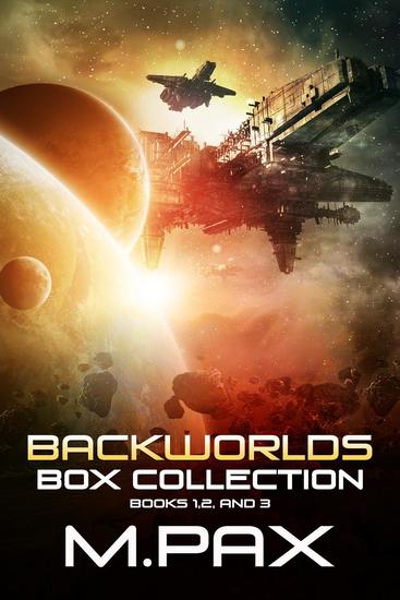 Backworlds Box Collection: Books 1 2 and 3 - The Backworlds - cover