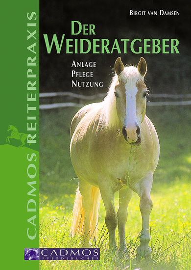 Der Weideratgeber - Anlage Pflege Nutzung - cover