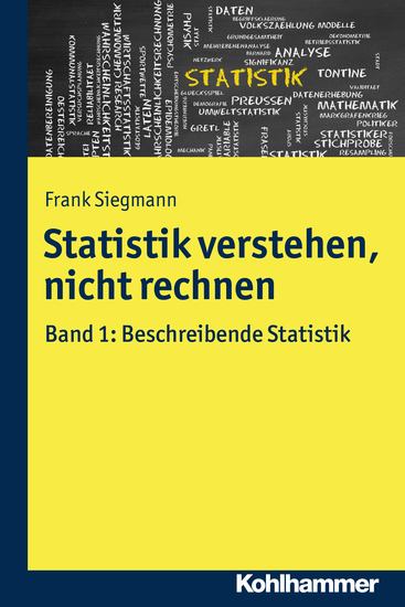 Statistik verstehen nicht rechnen - Band 1: Beschreibende Statistik - cover