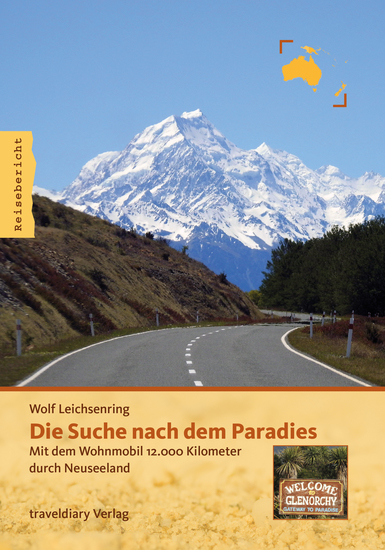 Die Suche nach dem Paradies - Mit dem Wohnmobil 12000 Kilometer durch Neuseeland - cover