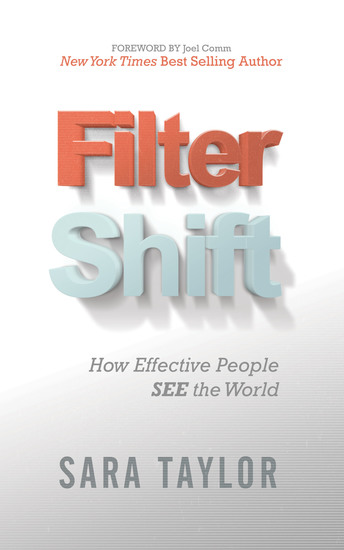 Filter Shift - How Effective People See the World - cover