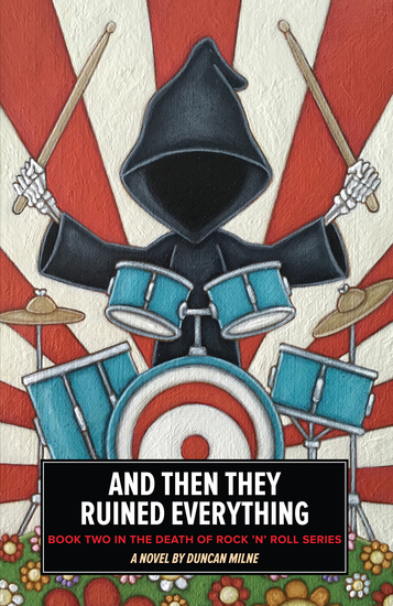 And Then They Ruined Everything - Book Two in the Death of Rock 'n' Roll Series - cover