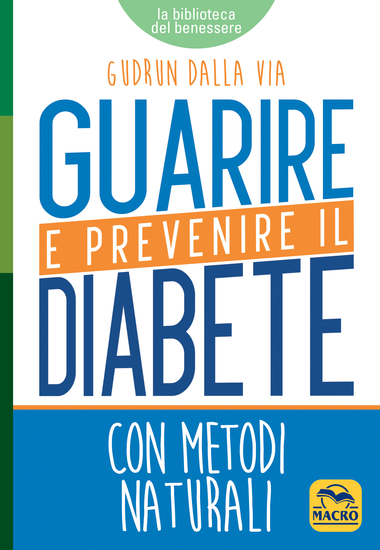 Guarire e Prevenire il Diabete - Con metodi naturali - cover