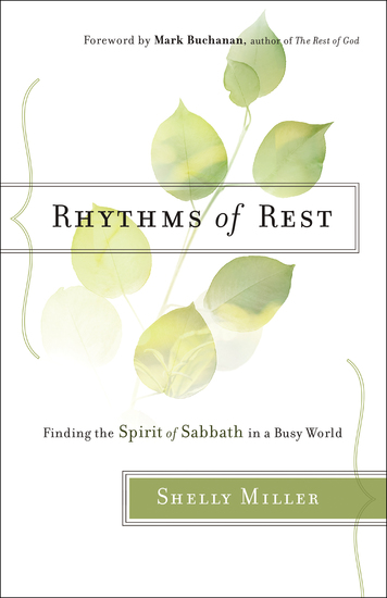 Rhythms of Rest - Finding the Spirit of Sabbath in a Busy World - cover