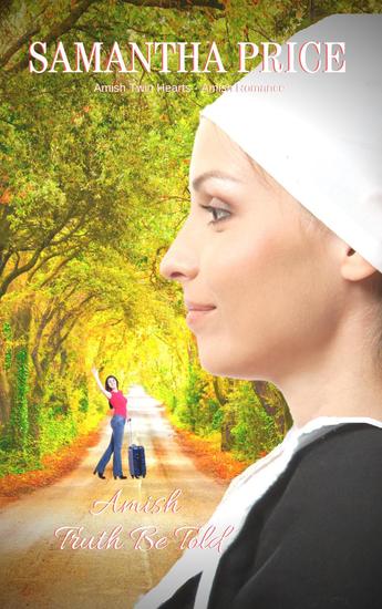 Amish Truth Be Told Amish Romnce Amish Twin Hearts 2