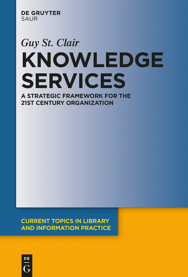 Knowledge Services - A Strategic Framework for the 21st Century Organization - cover