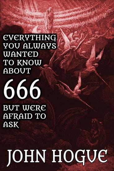 Everything You Always Wanted to Know about 666 but were Afraid to Ask - cover