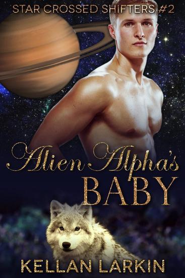 Alien Alpha's Baby - Star Crossed Shifters #2 - cover