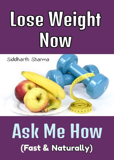 Lose Weight Now Ask Me How ( Fast & Naturally) - cover