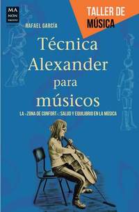Técnica Alexander para músicos - La "zona de confort": salud y equilibrio en la música