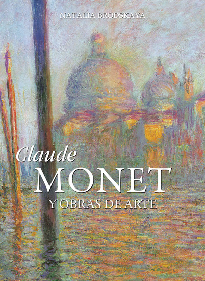 Claude Monet y obras de arte - cover