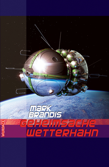 Mark Brandis - Geheimsache Wetterhahn - Weltraumpartisanen - cover