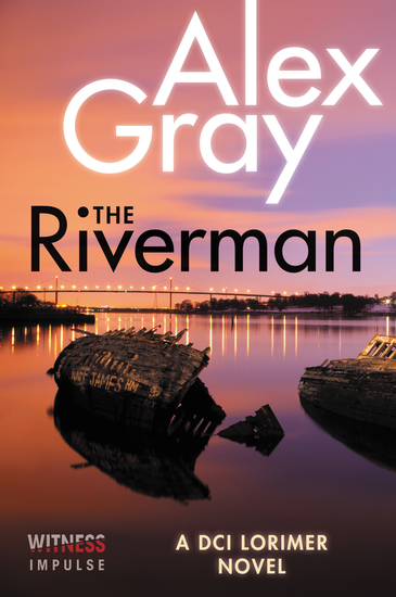 The Riverman - A DCI Lorimer Novel - cover