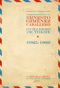 Gacetas y meridianos Correspondencia (1925-1968)