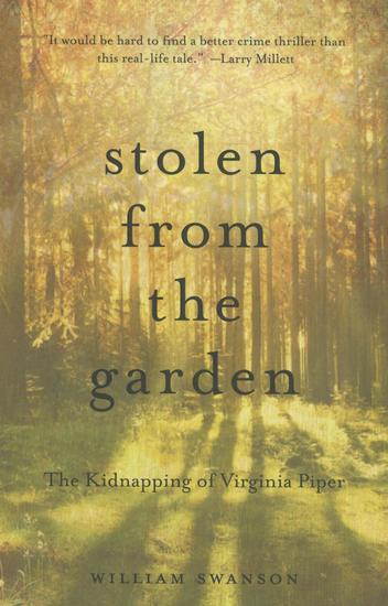 Stolen from the Garden - The Kidnapping of Virginia Piper - cover