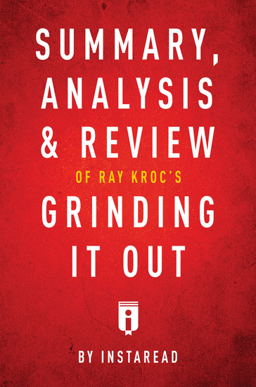 Summary Analysis & Review of Ray Kroc's Grinding It Out with Robert Anderson by Instaread - cover