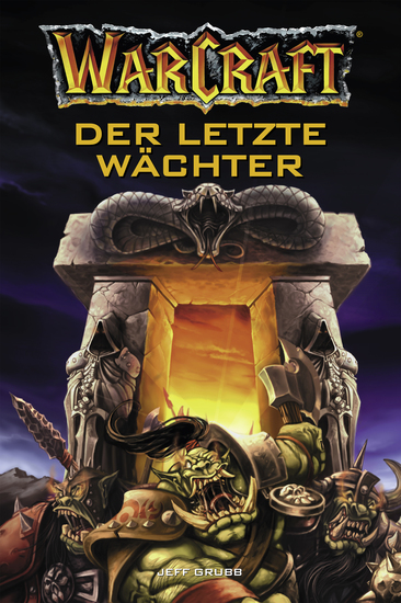 World of Warcraft: Der letzte Wächter - Roman zum Game - cover