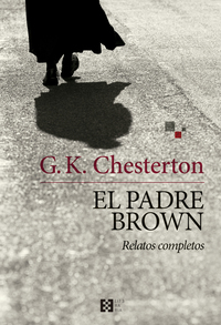El padre Brown - Relatos completos