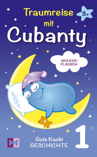 Wolkenflausch - Gute Nacht Geschichte zum Vorlesen und Einschlafen - 1 Traumreise mit Cubanty - cover