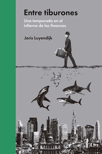 Entre tiburones - Una temporada en el infierno de las finanzas