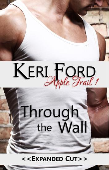 Through The Wall - An Apple Trail Novella #1 - cover