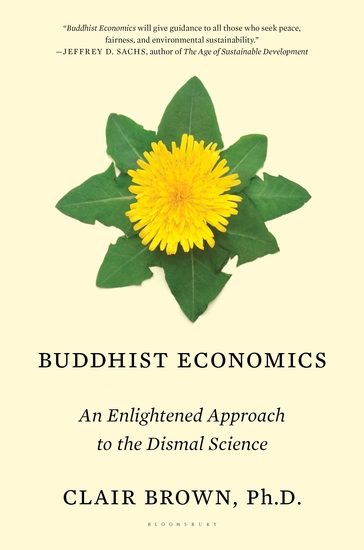 Buddhist Economics - An Enlightened Approach to the Dismal Science - cover