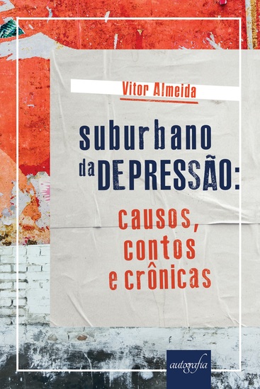 Suburbano da depressão - causos contos e crônicas - cover
