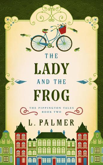 The Lady and the Frog - The Pippington Tales #2 - cover