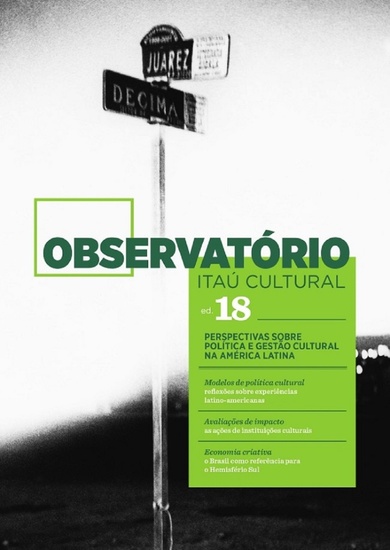 Revista Observatório Itaú Cultural - N 18 - Perspectivas Sobre Política e Gestão Cultural na América Latina - cover