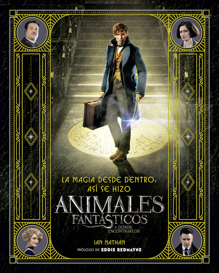 La magia desde dentro: así se hizo animales fantásticos y dónde encontrarlos - cover