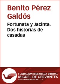 Fortunata y Jacinta Dos historias de casadas