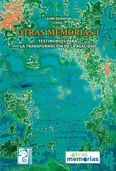 Otras memorias I - Testimonios para la transformación de la realidad - cover