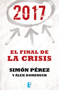2017 El final de la crisis