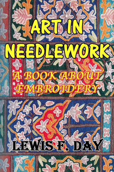 Art in Needlework - A Book About Embroidery - cover