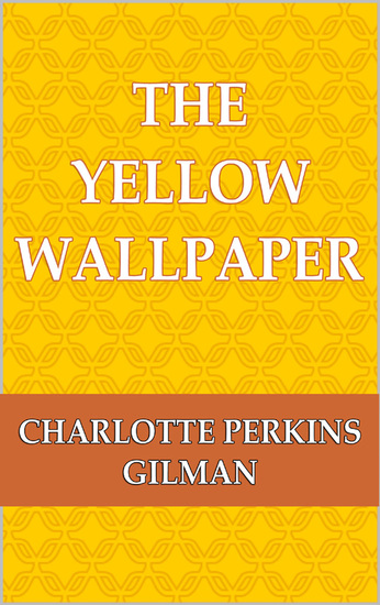 The Yellow Wallpaper - cover