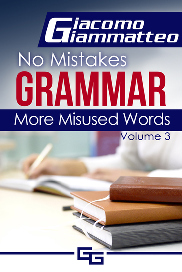 More Misused Words - No Mistakes Grammar Volume III - cover