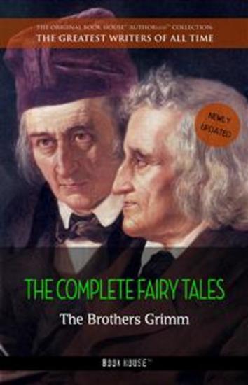 The Brothers Grimm: The Complete Fairy Tales - cover