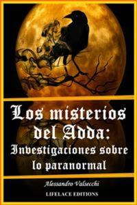 Los Misterios Del Adda: Investigaciones Sobre Lo Paranormal