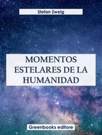Momentos estelares de la humanidad