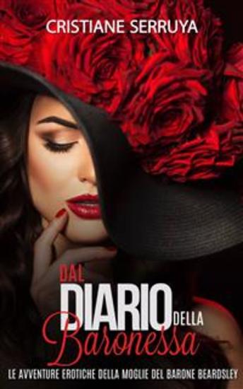 Dal Diario Della Baronessa: Le Avventure Erotiche Della Moglie Del Barone Beardley - cover