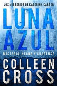 Luna Azul : Misterio Negra Y Suspense