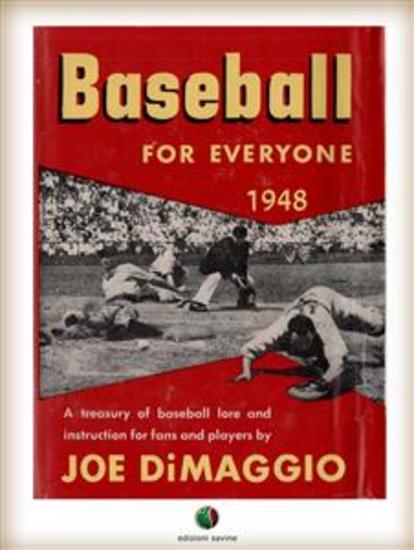 BASEBALL FOR EVERYONE - A Treasury of Baseball Lore and Instruction for Fans and Players - cover