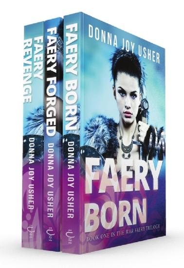 The War Faery Trilogy: Books 1-3 - The War Faery Trilogy - cover